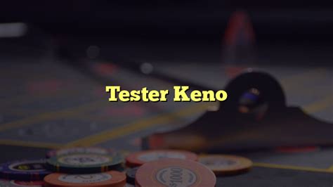 keno tester|Keno .